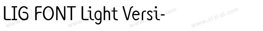 LIG FONT Light Versi字体转换 LIG FONT Light Versi字体转换